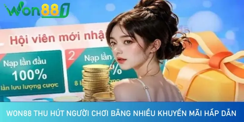 Khuyen mai WON88 vo cung da dang va phong phu WON88 tung khuyến mãi nhân dịp đặc biệt