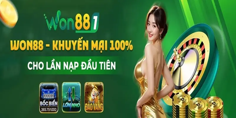 WON88 thuong ngay 100 gia tri nap lan dau tien cho tan thu WON88 thưởng ngay 100% giá trị nạp lần đầu tiên cho tân thủ