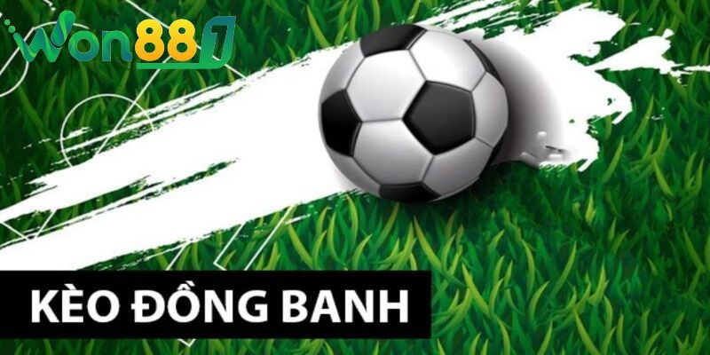 keo dong banh hay con goi la keo khong chap Kèo đồng banh hay còn gọi là kèo không chấp