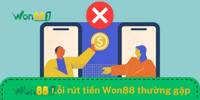 mot so luu y quan trong khi rut tien won88 ban can nam ro Một số lưu ý quan trọng khi rút tiền WON88 bạn cần nắm rõ.